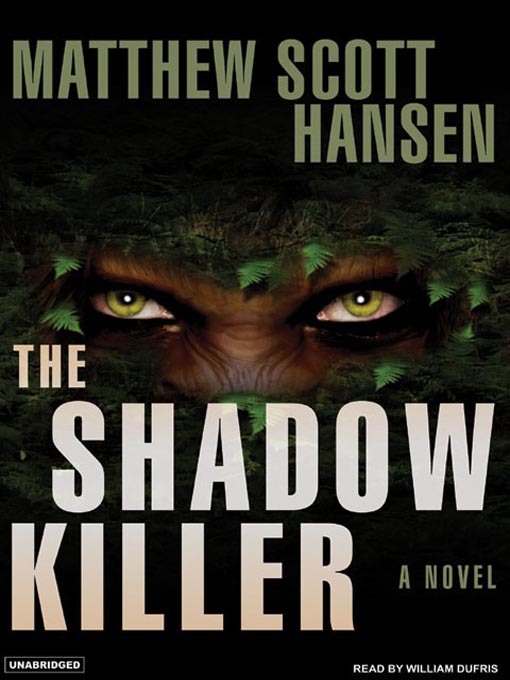 Title details for The Shadowkiller by Matthew Scott Hansen - Available